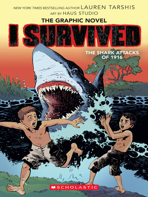 Lauren Tarshis创作的I Survived the Shark Attacks of 1916作品的详细信息 - 需进入等候名单